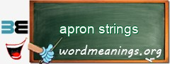 WordMeaning blackboard for apron strings